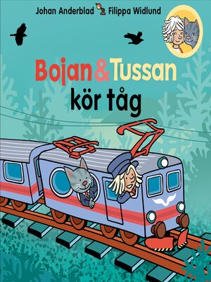 cover image of Bojan och Tussan kör tåg